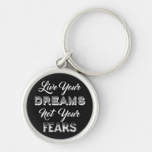 Live Your Dreams custom colour key chains