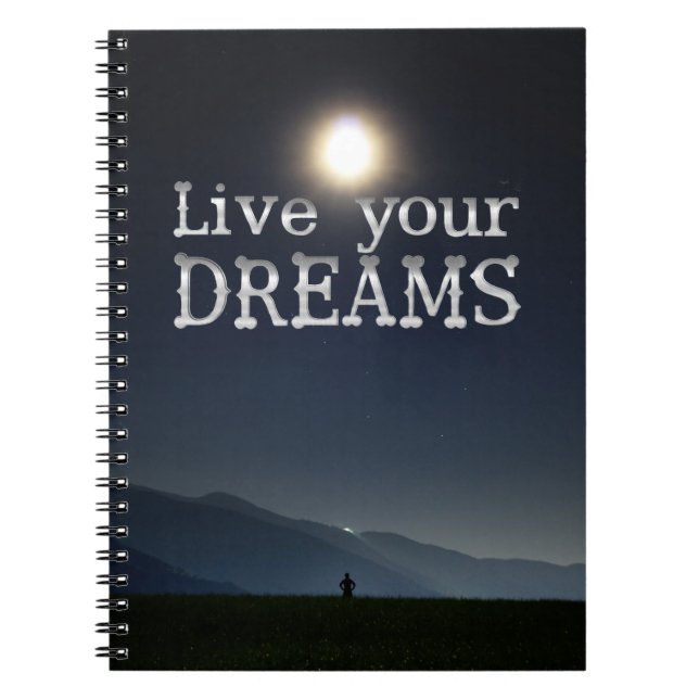 Live Your Dreams Motivation Quote Notebook (Front)