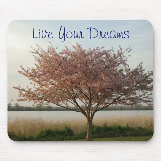 Live Your Dreams Mousepad (Front)