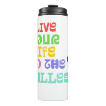 Live your life inspiration travel mug