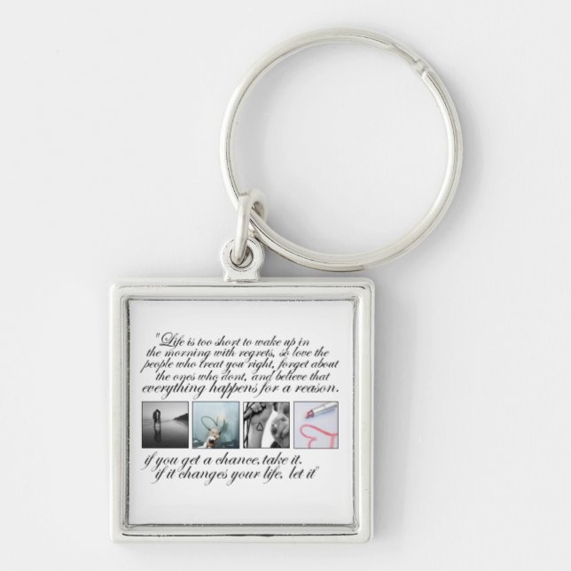 Live your life, no regrets key ring (Front)