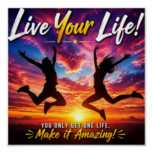Live Your Life Sunset Inspirational Design Poster (Front)