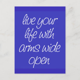 LIVE YOUR LIFE WITH ARMS WIDE OPEN MOTIVATIONAL QU POSTCARD