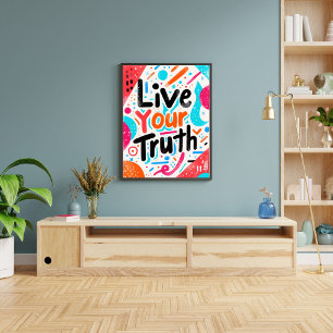 Live Your Truth Inspirational Motivating Wall Art