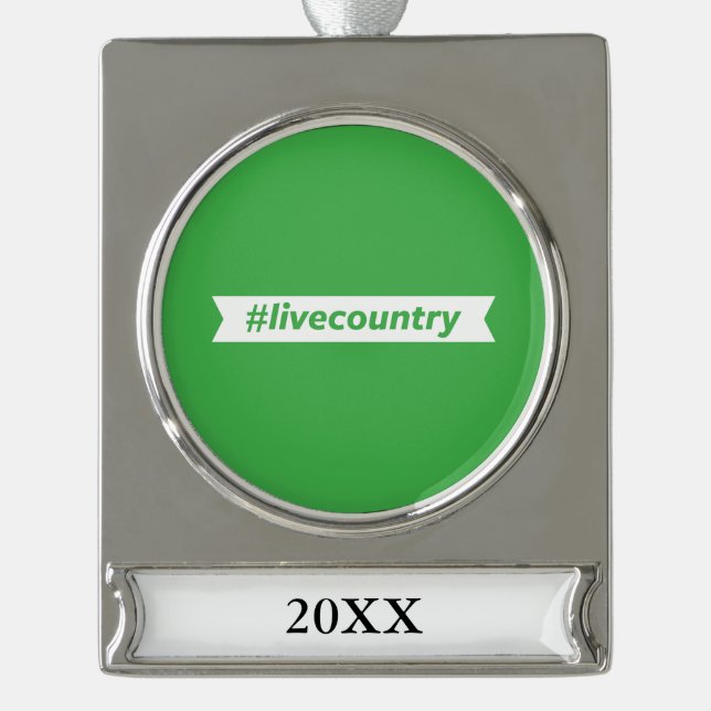 #LiveCountry Silver Plated Banner Ornament (Front)