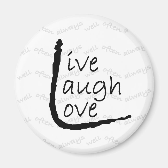 livelaughlove magnet (Front)