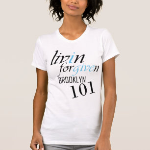 "Liven Forgiven Brooklyn 101" by Michael Crozz T-Shirt