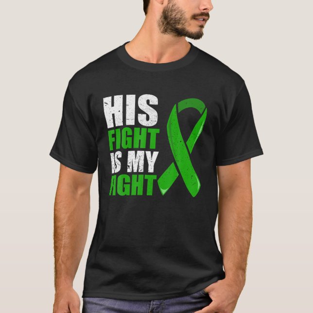 Liver Cancer Fight Shirt Liver Cancer His Fight Is (Front)