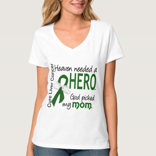Liver Cancer Heaven Needed a Hero Mum T-Shirt (Front)
