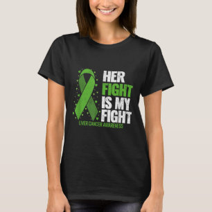 Liver Cancer Her Fight Is My Fight Liver Cancer Aw T-Shirt