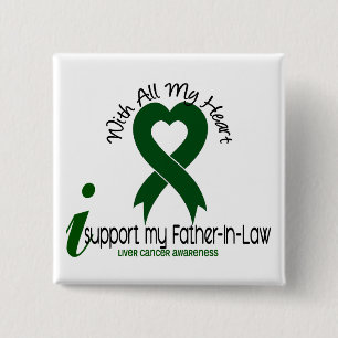LIVER CANCER I Support My Father-In-Law 15 Cm Square Badge