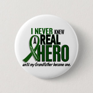 Liver Cancer NEVER KNEW A HERO 2 Grandfather 6 Cm Round Badge