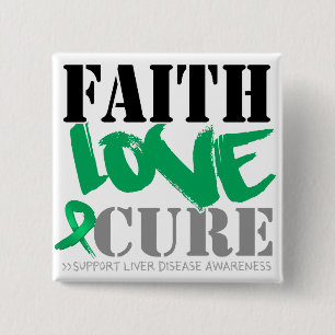 Liver Disease Faith Love Cure 15 Cm Square Badge