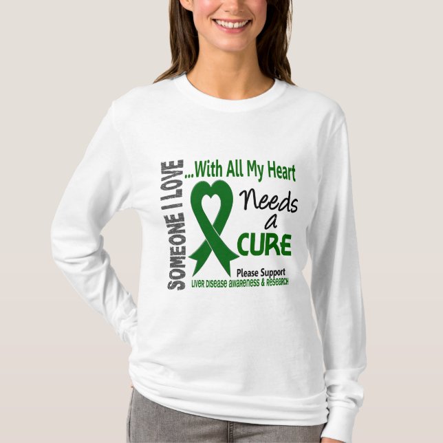 Liver Disease Needs A Cure 3 T-Shirt (Front)