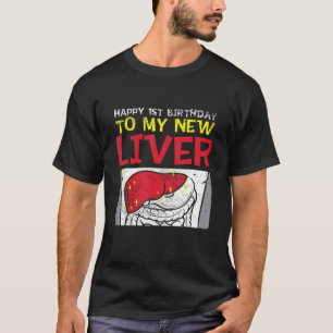 Liver Transplant Organ Recipient Transplant Surviv T-Shirt