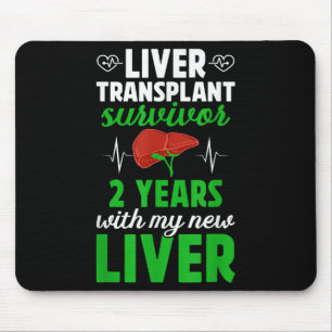 Liver Transplant Survivor 2 Year With My New Liver Mouse Pad