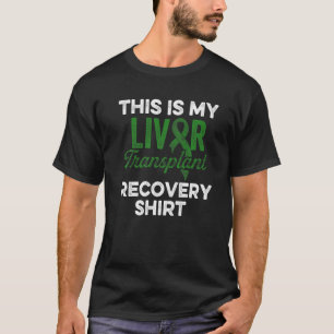 Liver Transplant Survivor Funny Organ Warrior T-Shirt
