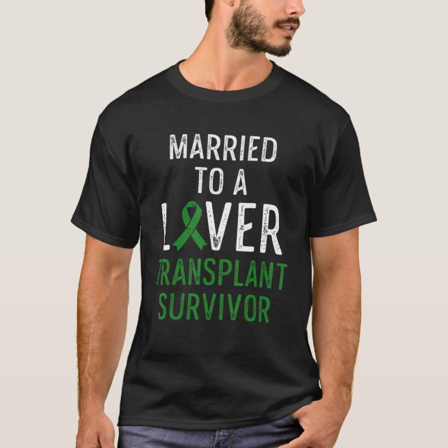 Liver Transplant Survivor Married Organ Warrior 2 T-Shirt (Front)
