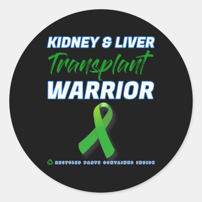 Liver Transplant Warrior Renal Kidney Disease Pati Classic Round Sticker (Front)