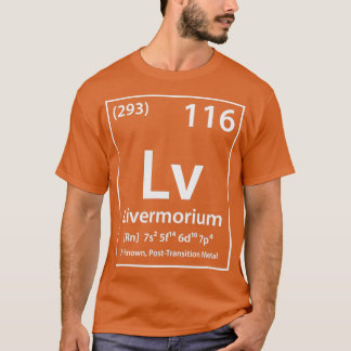 Livermorium Element T-Shirt
