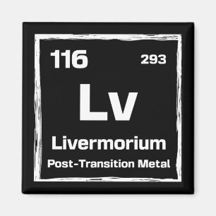 Livermorium (Lv) - Periodic Table of The Elements Magnet