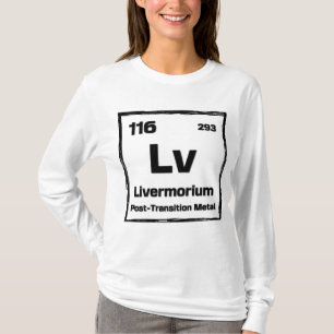 Livermorium (Lv) - Periodic Table of The Elements T-Shirt