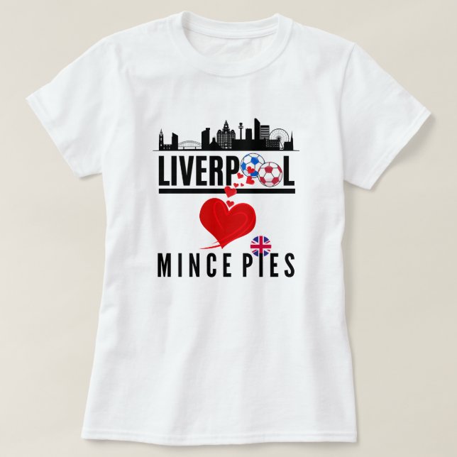 Liverpool Loves Mince Pies Cityscape T-Shirt (Design Front)