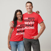 Liverpool You'll Never Walk Alone Red T-Shirt (Unisex)