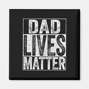 Lives Problem Fathers Day Dad Life Shirt Magnet