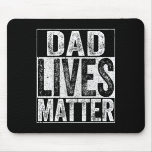 Lives Problem Fathers Day Dad Life Shirt Mouse Pad