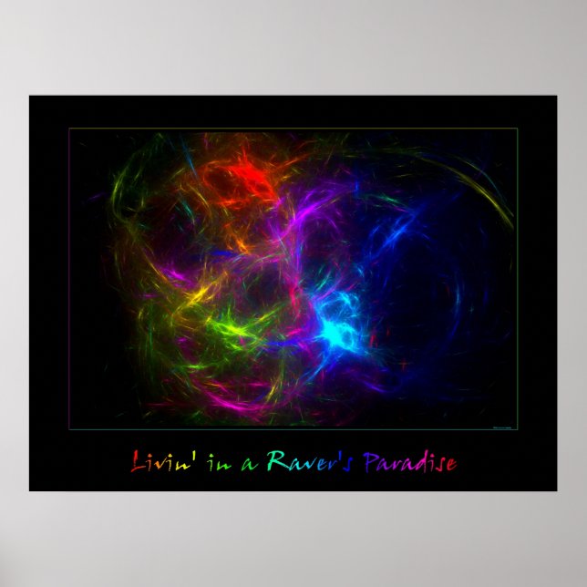 Livin' in a Raver's Paradise Poster (Front)