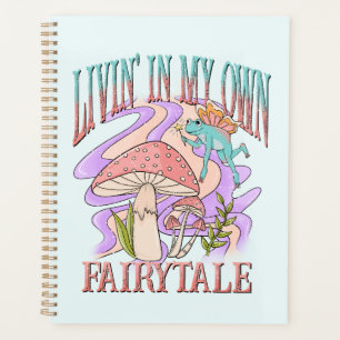 Livin' In My Own Fairytale Planner
