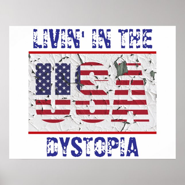 Livin' In The USA Dystopia Poster (Front)