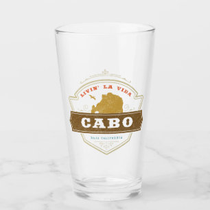 Livin La Vida Cabo Cabo San Lucas Glass