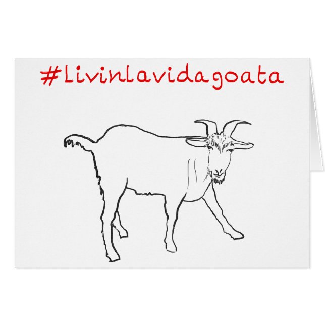 Livin La Vida Goata Funny Quirky Cute Goat Drawing (Front Horizontal)