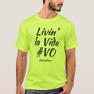 Livin' la Vida #VO T-Shirt