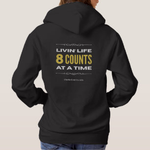 "Livin' Life 8 Counts at a Time" Hoodie