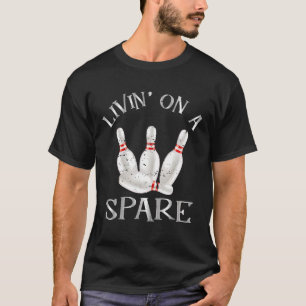 Livin On A Spare Bowling For Bowler Cricket Batsma T-Shirt