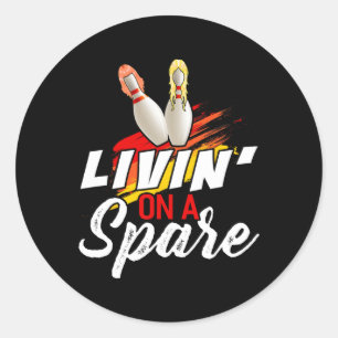 Livin On A Spare Bowling Shirt Funny Bowler Bowlin Classic Round Sticker