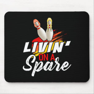 Livin On A Spare Bowling Shirt Funny Bowler Bowlin Mouse Pad