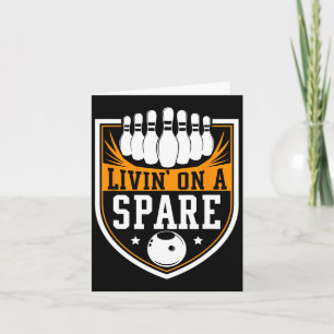 Livin On A Spare - Funny Bowling Gift  Card