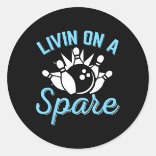 Livin On A Spare Funny Bowling Spare Bowler Bowlin Classic Round Sticker