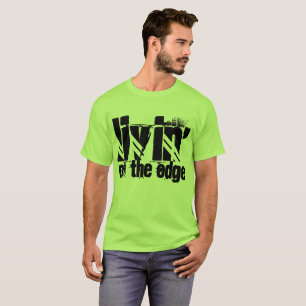 Livin' on the Edge T-shirt