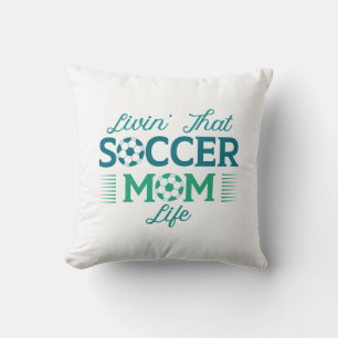 Livin’ That Soccer Mum Life Cushion