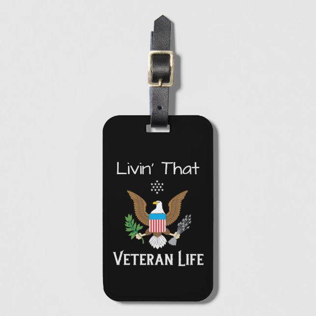 Livin' That Veteran Life Luggage Tag (Front Vertical)