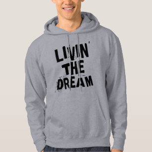 LIVIN' THE DREAM T-Shirts HOODIES
