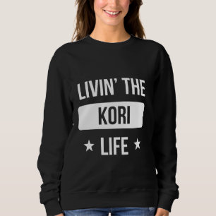Livin' The Kori Life Family Reunion Squad First La Sweatshirt