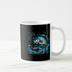 Livin' The Reel Life Crape Fishing Lovers Fisherma Coffee Mug