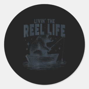 Livin' the reel life funny bear fishing angler  classic round sticker