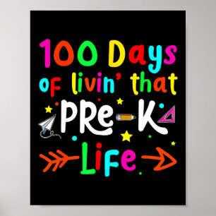 Living 100 Days Of School Pre K Life Teachers Boys Poster